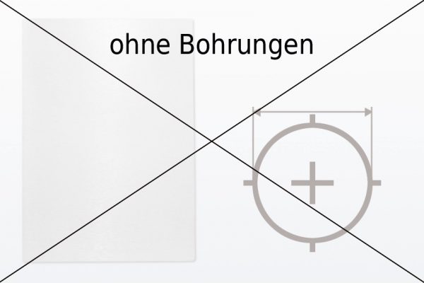 ohne Bohrungen